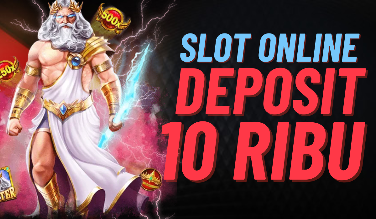 Raih Jackpot Slot dengan Depo 10k Saja!